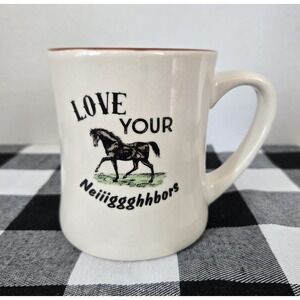 Papel  "Love Your Neeiigghhbors"  Horse‎ Lover  Drinking  Mug Cute Gift